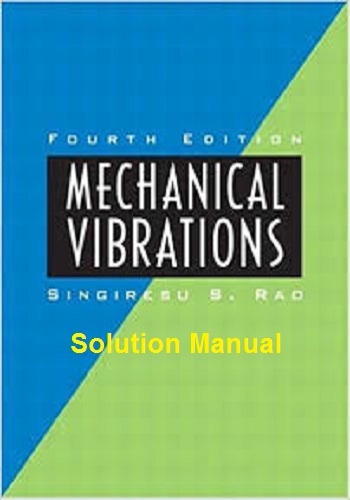حل كتاب الاهتزازت الميكانيكية - Mechanical Vibrations 4th Edition Solution Manual P_8518andt1