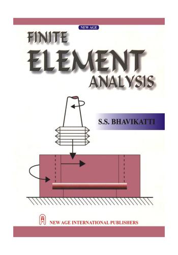 كتاب Finite Element Analysis by S.S. Bhavikatti P_884z61jk5